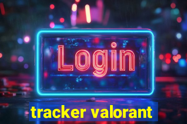 tracker valorant